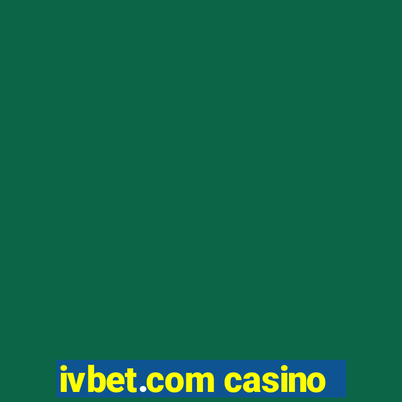 ivbet.com casino